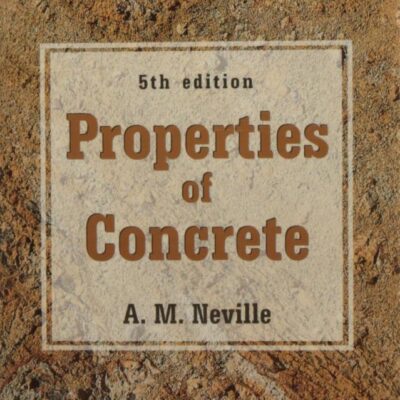 Properties of Concrete, 5e