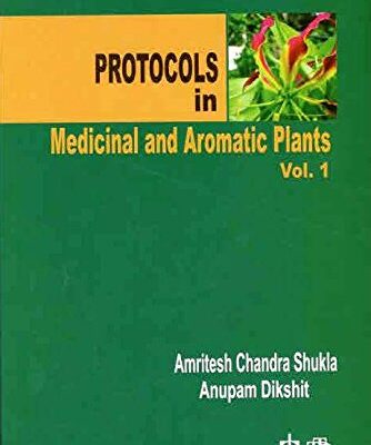 Prococols in Medicinal and Aromatic Plants Vol. 1