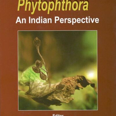 Phytophthora: An Indian Perspective