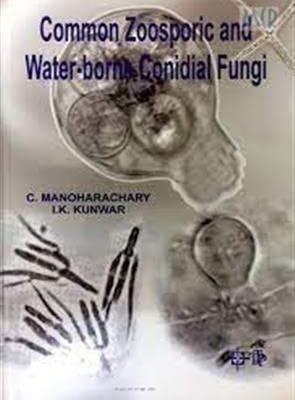 Common Zoosporic and Water Borne Conidial Fungi