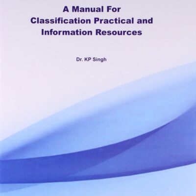 UDC: A Manual for Classification Practical and Information Resources