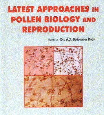 Latest Approaches in Pollen Biology and Reproduction