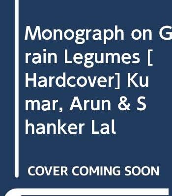Monograph on Grain Legumes