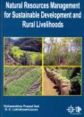 Natural Resources Management for Sustainable Development & Rural Livelihoods Vols. 1-3 set