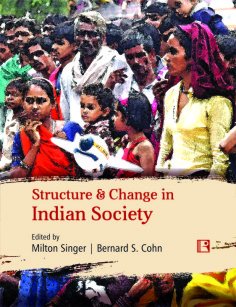 STRUCTURE & CHANGE IN INDIAN SOCIETY