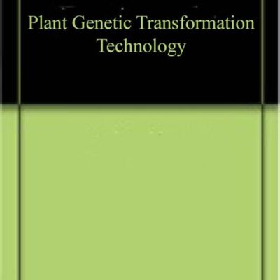 Plant Genetic Transformation Technology