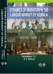Dynamics of Migration in the Labour Market of Kerala