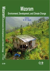 Mizoram: Environment, Development and Climate Change