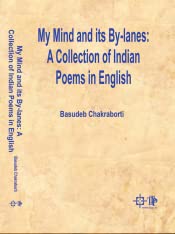 My Mind and Its By-Lanes: A Collection of Indian Poems in English