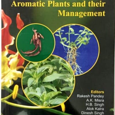 Diseases of Medicinal and Aromatic Plants and their Management
