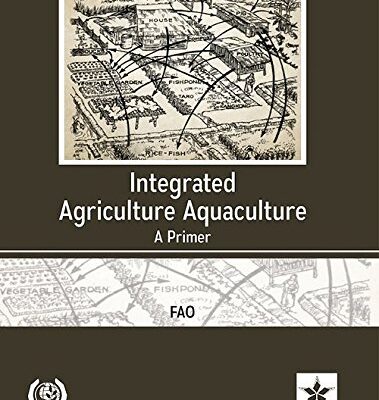 Integrated Agriculture Aquaculture: A Primer