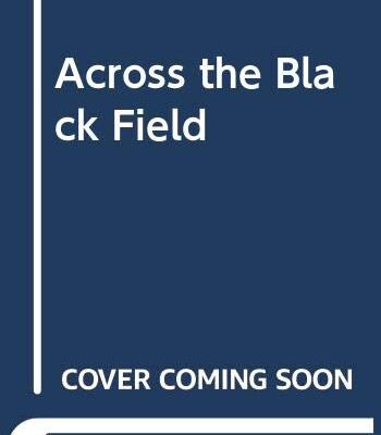 The Across Black Waters