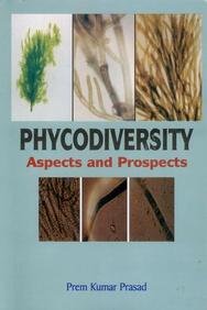 Phycodiversity: Aspects And Prospects/Prasad, Prem Kumar