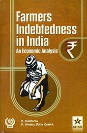 Farmers Indebtedness in India: an Economic Analysis