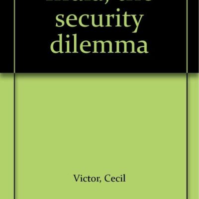 India: The Security Dilemma
