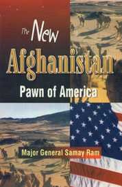 The New Afghanistan: Pawn Of America