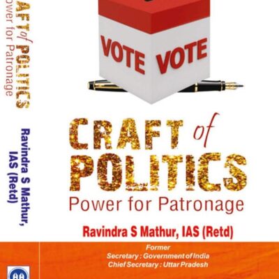 Craft of Politics Power of Petronage