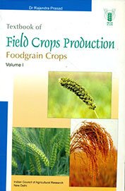 Textbook of Field Crops Production Vol 1: Foodgrain Crops (PB)