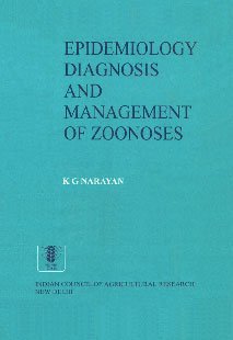 Epidemiology, Diagnosis and Management of Zoonoses