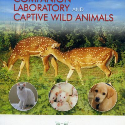 Nutrient Requirements of Companion Laboratory and Captive Wild Animals (PB)