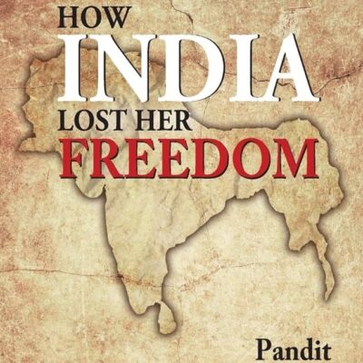 How India Lost Her Freedom
