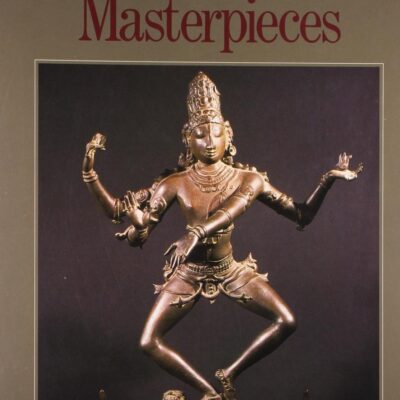The Great Tradition Indian Bronze Masterpieces