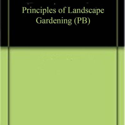 Principles of Landscape Gardening (PB)