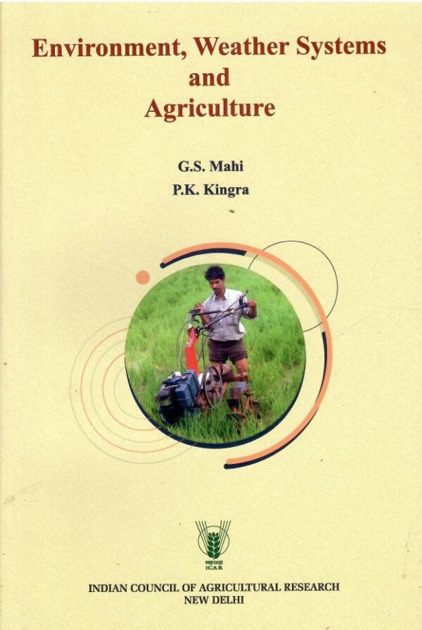 Environment, Weather Systems And Agriculture
