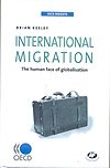 International Migration: The Human Face of Globalisation