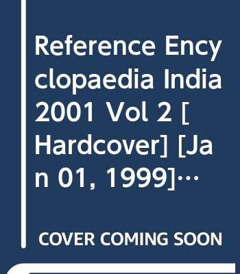 Reference Encyclopedia India 2001: Volume 2