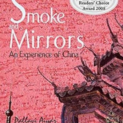 Smoke and Mirrors: An Experience Of China