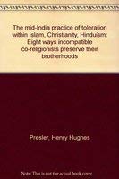 The Mid-India Practice of Toleration Within Islam, Christianity, Hinduism