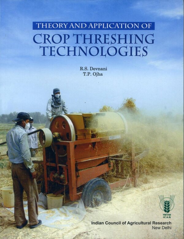 Theory And Application Of Crop Threshing Technologies