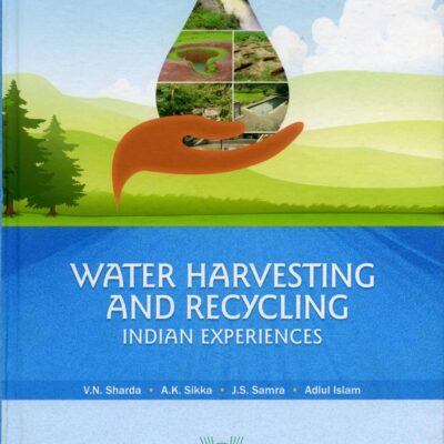 Water Harvesting and Recycling: Indian Experiences