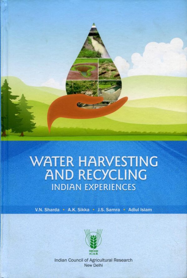 Water Harvesting and Recycling: Indian Experiences