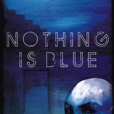Nothing Is Blue