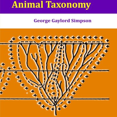 Principles of Animal Taxonomy [Hardcover] G.G. Simpson