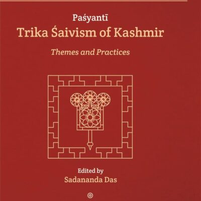 Pasyanti: Trika Saivism of Kashmir
