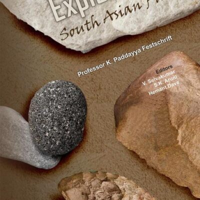 EXPLORING SOUTH ASIAN PAST: Professor K. Paddayya Festschrift