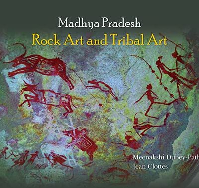 Madhya Pradesh: Rock Art and Tribal Art