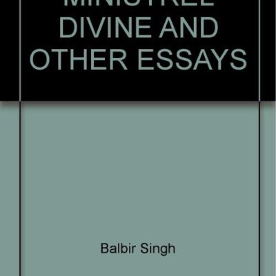 Minstrel Divine and Other Essays