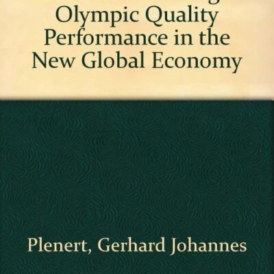 World Class Manager: Olympic Quality Performance In The New Global Economy