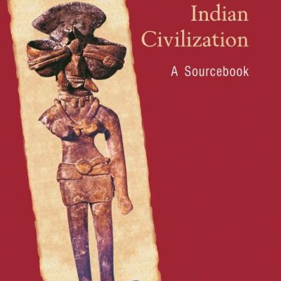 Ancient Indian Civilization: A Sourcebook