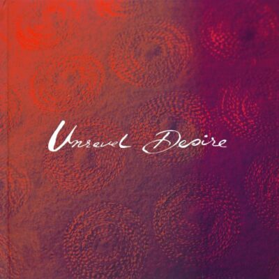 Unravel Desira: A Quilted Journey