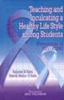 Teaching And Inculcating A Healthy Life Style Among Students : Prevention Of Hiv/Aids