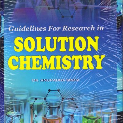 Guidelines for Research in Solution Chemistry