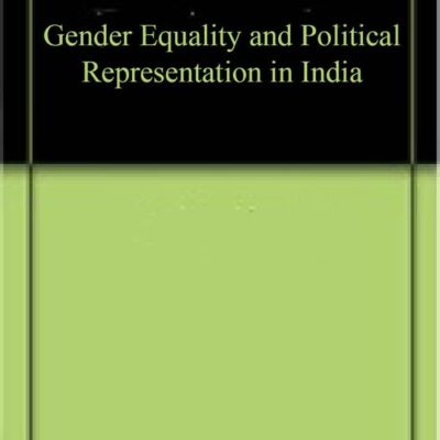Gender Equality and Political Representation in India