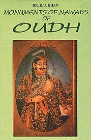 Monuments of Nawabs of Oudh