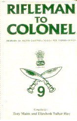 Rifleman to Colonel (Memoirs of Major Gajendra Malla 9th Gorkha Rifles)