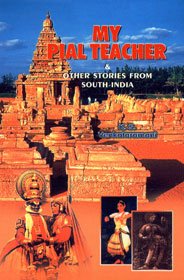 My Pial Teacher & Other Stories From South-India